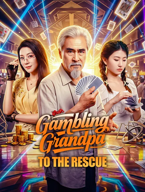 Gambling Grandpa to the Rescue