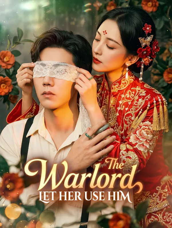 The Warlord Let Her Use Him