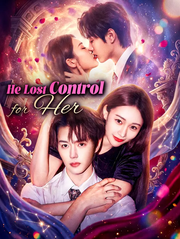 He Lost Control for Her