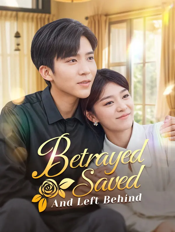 Betrayed, Saved, and Left Behind