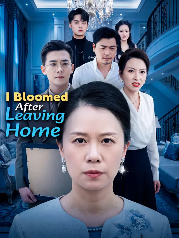 I Bloomed After Leaving Home