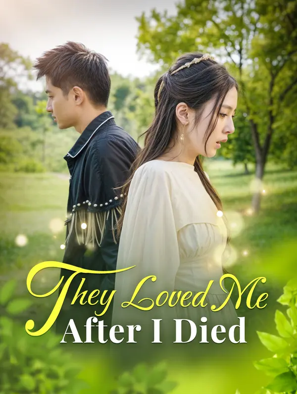 They Loved Me After I Died(Dubbed)