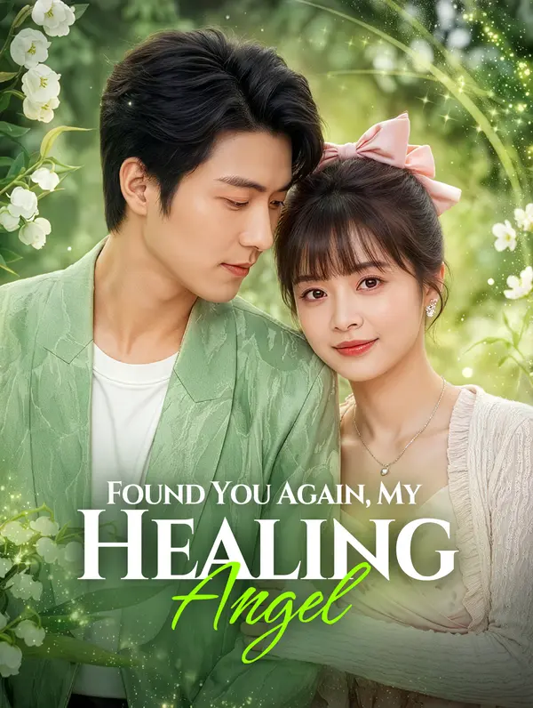 Found You Again, My Healing Angel