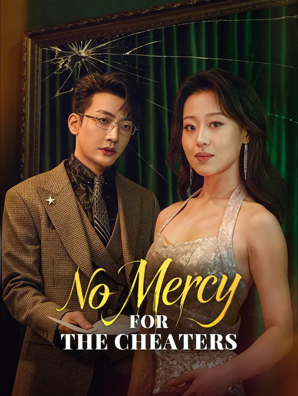 No Mercy for the Cheaters