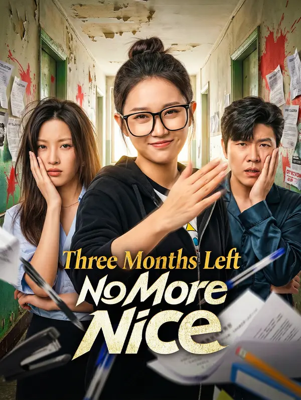 Three Months Left, No More Nice