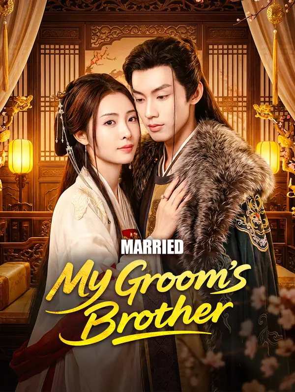 Married My Groom's Brother