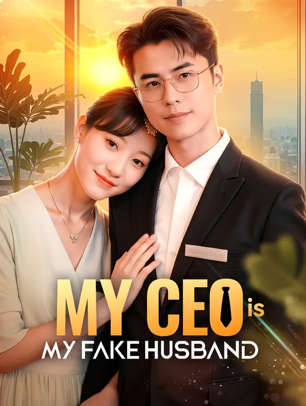 My CEO Is My Fake Husband