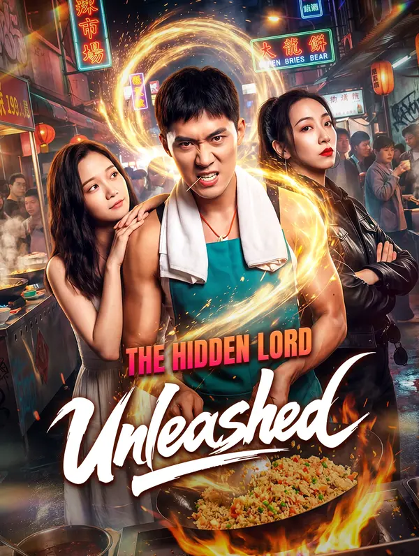 The Hidden Lord Unleashed