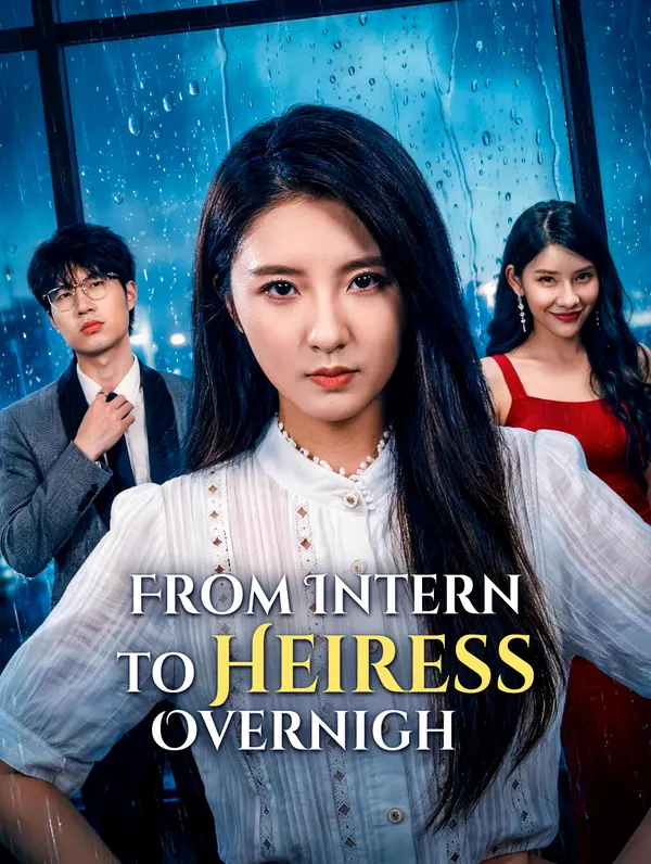 From Intern to Heiress Overnigh