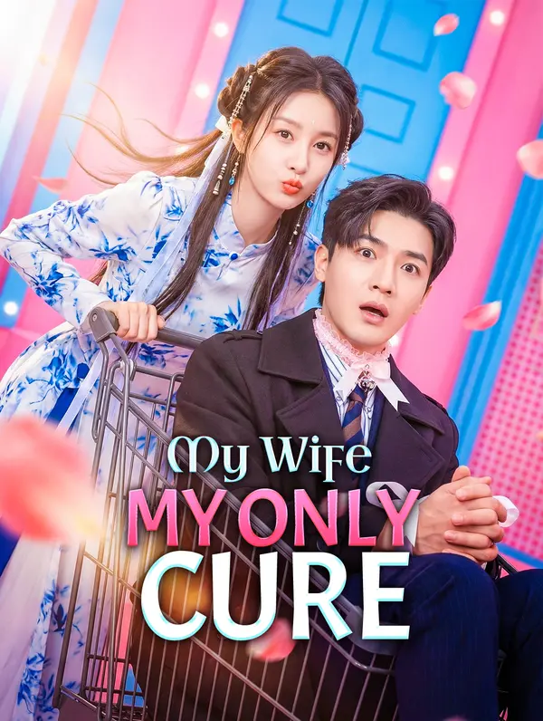 My Wife, My Only Cure