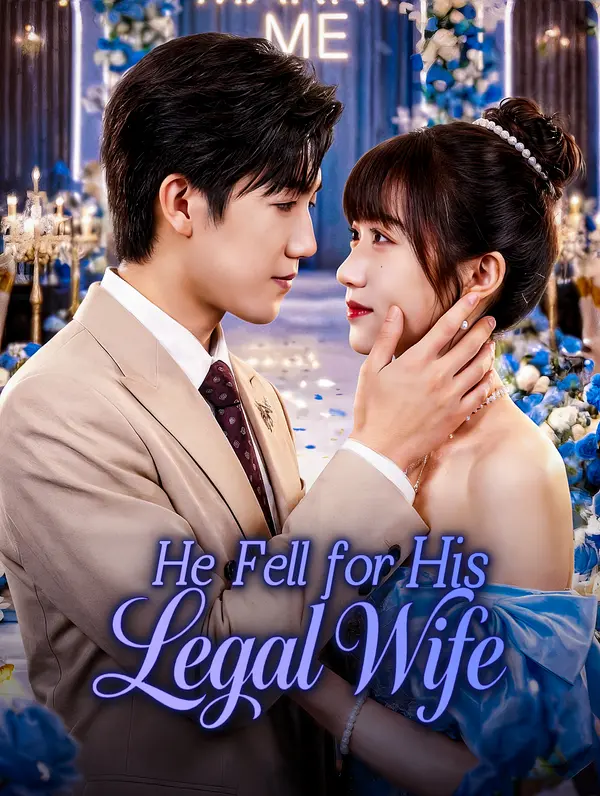 He Fell for His Legal Wife