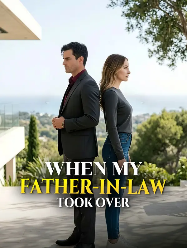 When My Father-in-Law Took Over