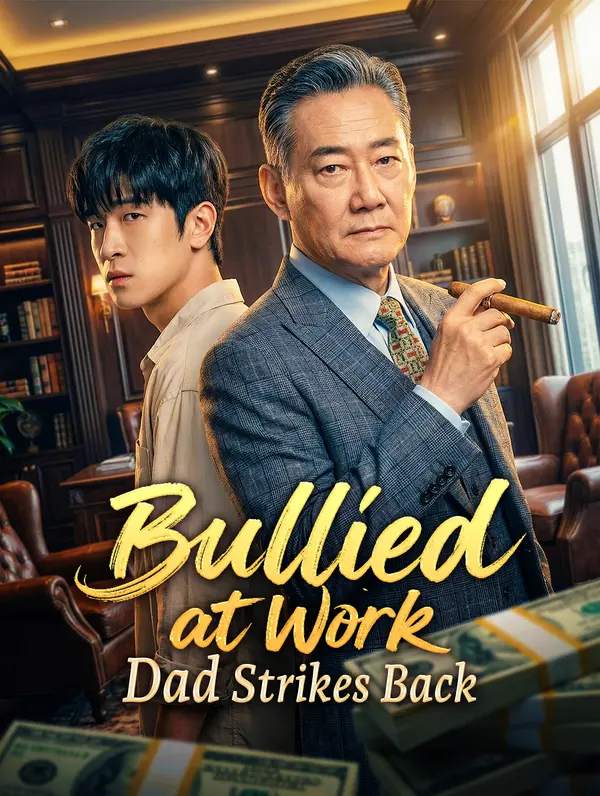 Bullied at Work, Dad Strikes Back