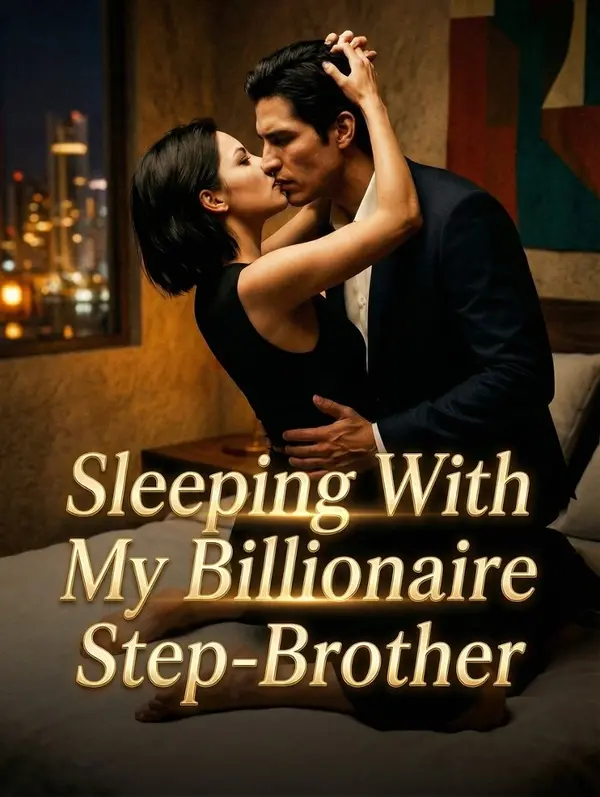Sleeping With My Billionaire Stepbrother