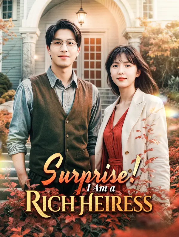Surprise! I Am a Rich Heiress