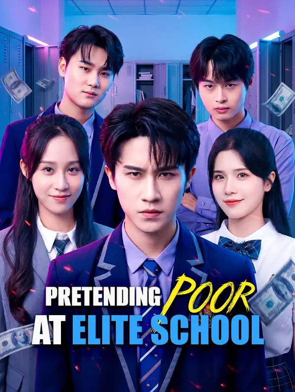 Pretending Poor at Elite School(Dubbed)