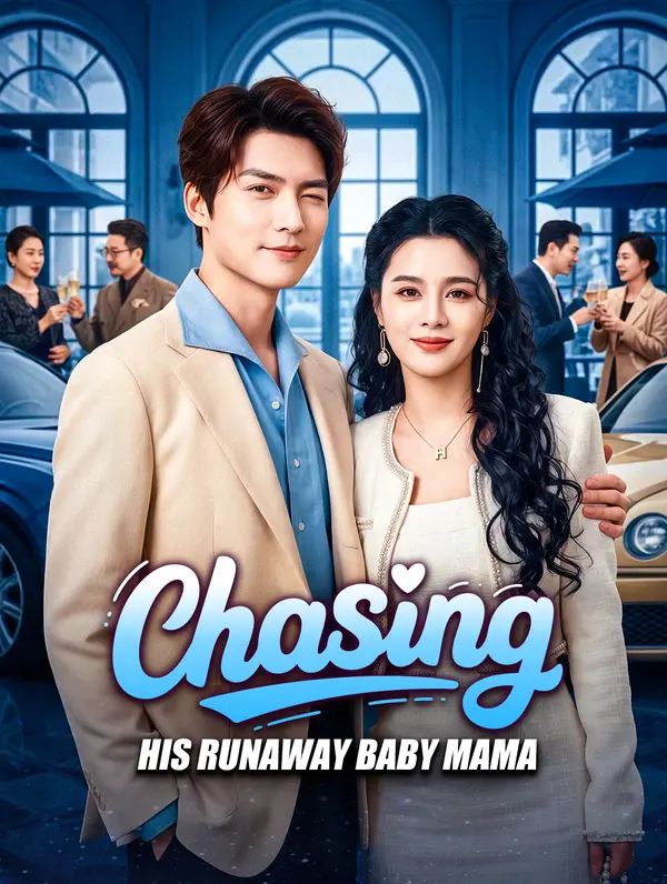 Chasing His Runaway Baby Mama