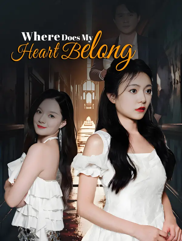 Where Does My Heart Belong?