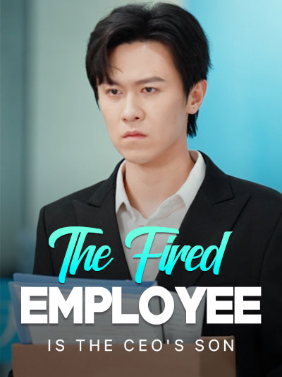 Poster The Fired Employee Is the CEO's Son