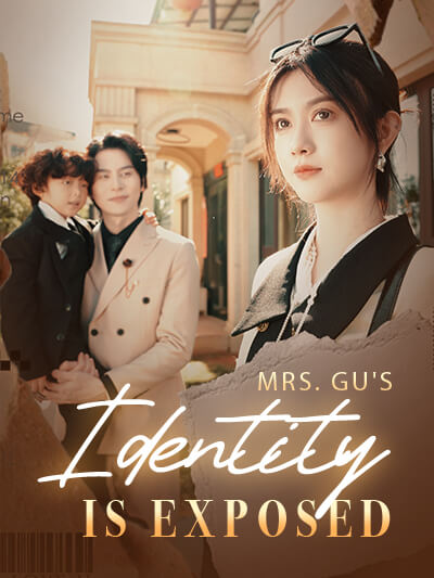Poster Mrs. Gu's identity is exposed