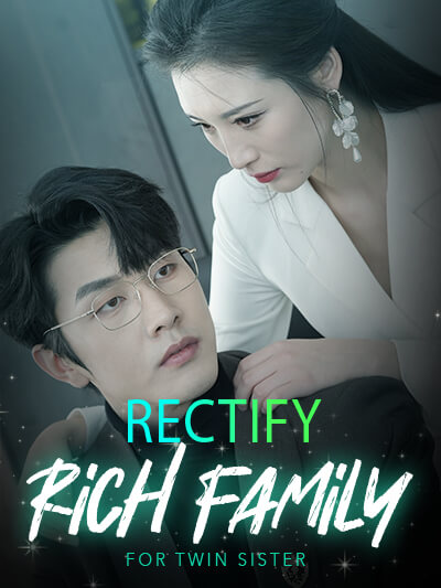 Poster Rectify rich family for twin sister