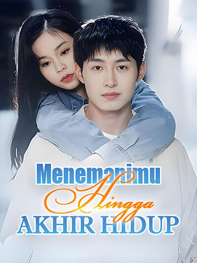 Poster Menemanimu Hingga Akhir Hidup